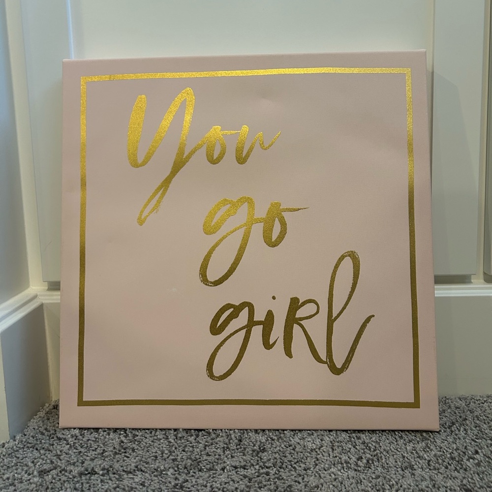 Blush Pink and Gold Canvas Wall Decor “You Go Girl”